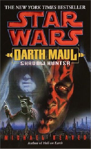 [Star Wars 01] • [Darth Maul 02] • Darth Maul · Shadow Hunter (sw)